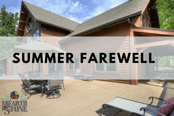 Summer Farewell MTNH Testimonialss Hearthstone Homes